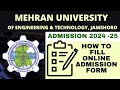 Mehran University Jamshoro Admission 2024-25 | How to Fill Online Admission Form 2024-2025 | MUET