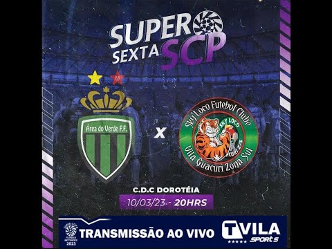 🔴 SUPER SEXTA COPA PIONEER  - ÁREA DO VERDE x SKY LOCO F.C.