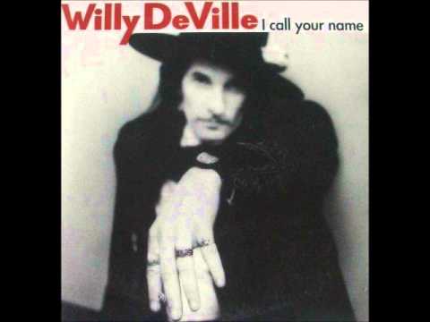 Willy deVille I Call Your Name
