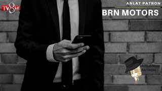 BRN MOTORS- ANLAT PATRON