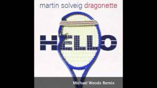Marting Solveig - "Hello (Michael Woods Remix)" OFFICIAL