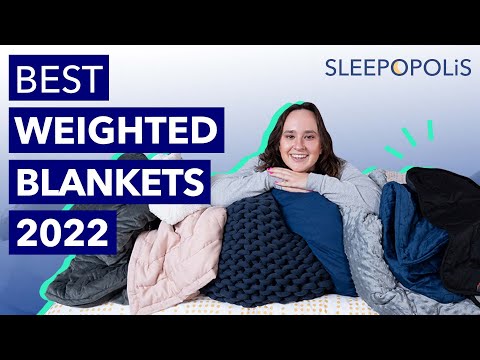 Best Weighted Blankets 2022 - Our Top 6 Weighted Blanket Picks!!