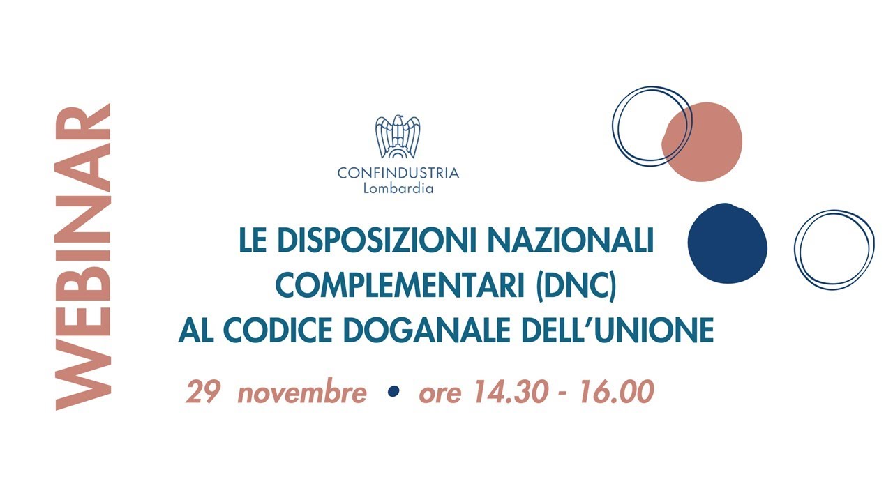 Le Disposizioni Nazionali Complementari (DNC) al codice doganale dell'Unione