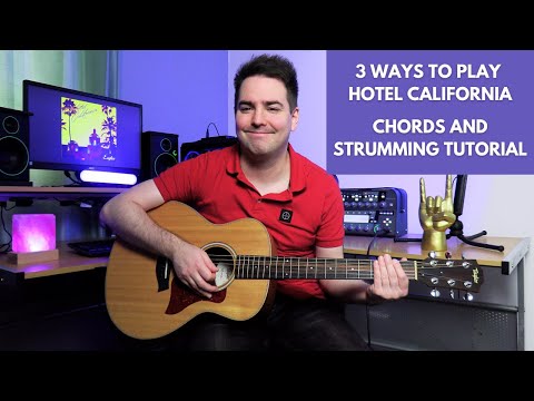 3 Ways to Play Hotel California by the Eagles - Guitar Lesson & Tutorial