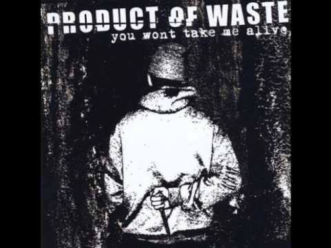 Product Of Waste - Run Away