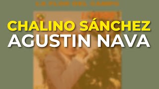 Chalino Sánchez - Agustin Nava (Audio Oficial)