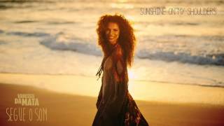 Vanessa da Mata - Sunshine On My Shoulders (Áudio Oficial)