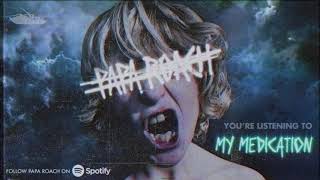 Papa Roach - My Medication (Official Audio)