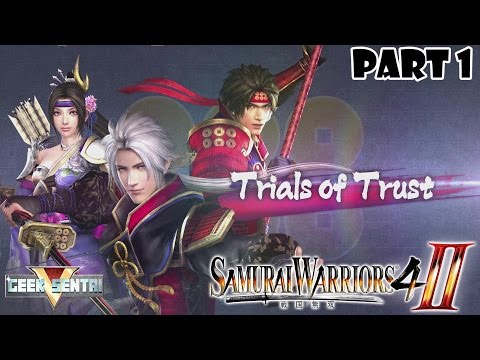 Samurai Warriors 4-II (PS4, 1080p 60fps) || Story Mode: Trials of trust - PART 1