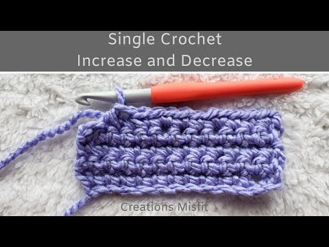 How To Increase And Decrease With A Single Crochet