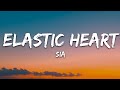 Sia - Elastic Heart (Lyrics)