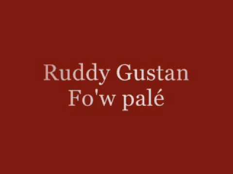 Ruddy Gustan - Fo'w palé
