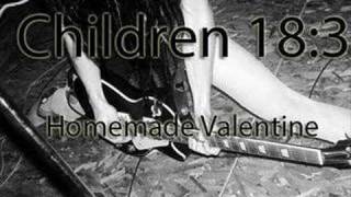 Children 18:3 - Homemade Valentine