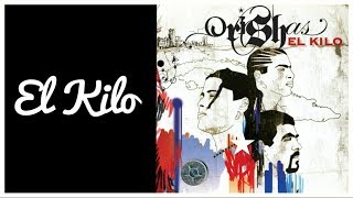 Orishas - El Kilo