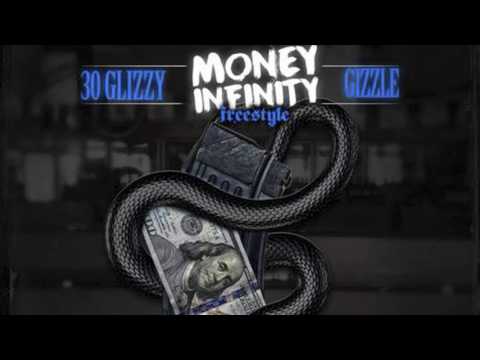 30 Glizzy feat. Gizzle - Money Infinity (Freestyle)