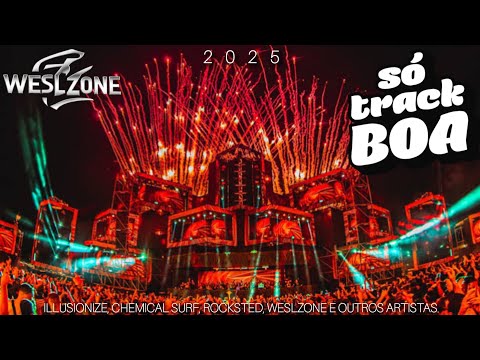 SÓ TRACK BOA 2025 SETEMBRO | SET MIX ILLUSIONIZE, CHEMICAL SURF, ROCKSTED & WESLZONE.