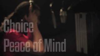 Choice - Peace of Mind - Official Video