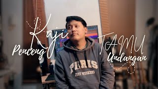 Download lagu TAMU UNDANGAN - KAJI PENCENG (Cover) mp3 Download lagu TAMU UNDANGAN - KAJI PENCENG (Cover) mp3