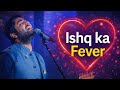 Arijit Singh Ishq Ka Fever Audio O Romeo Shahid Kapoor Triptii Dimri