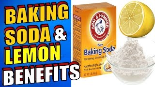 The Amazing Benefits of Baking Soda & Lemon Juice for Acne, Cancer & Teeth Whitening