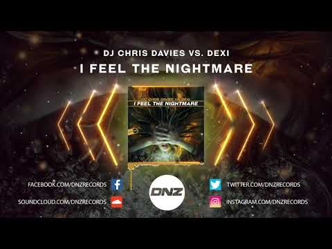 DNZF807 // DJ CHRIS DAVIES VS. DEXI - I FEEL THE NIGHTMARE (Official Video DNZ Records)