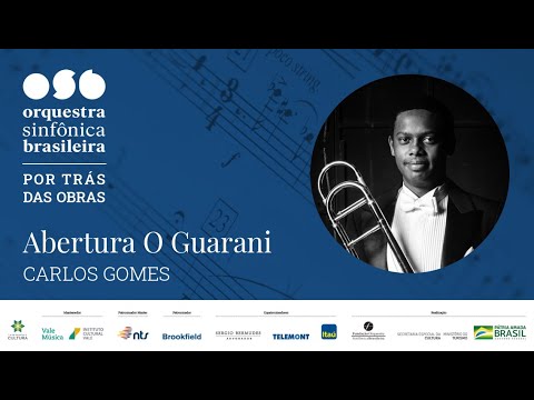 Por trás das obras (Abertura O Guarani - Carlos Gomes)