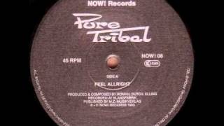 Pure Tribal - Feel Alright (1993)