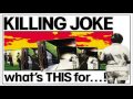 Killing Joke - The Fall of Because (Peel Session)