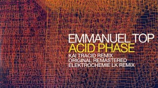 Emmanuel Top - Acid Phase (Kai Tracid Remix) (2002)