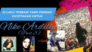 Download lagu Nike Ardilla: 12 Lagu Terbaik (versi gw 🥰)-Part 3 mp3