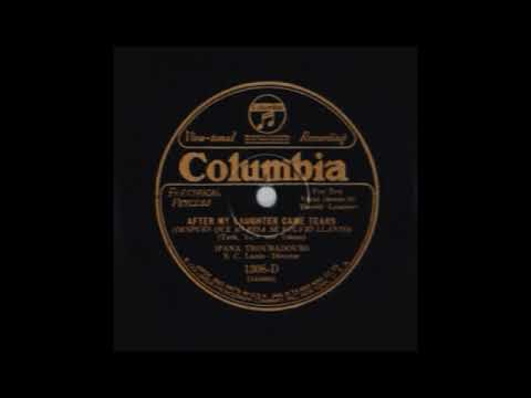 After My Laughter Came Tears by Ipana Troubadours, 1928