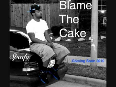 Spady - Blame The Cake Intro