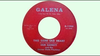 SAM BARRETT & The Sooner State Playboys - This Same Old Heart