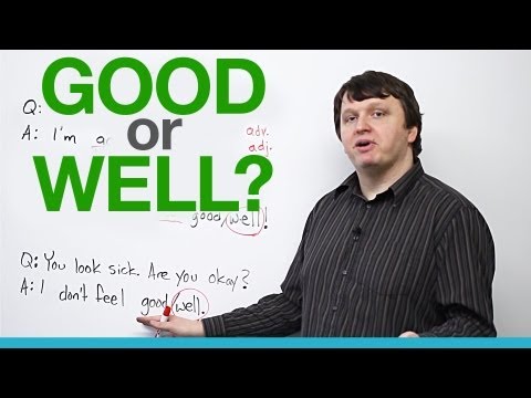 When to use 'good' and 'well' - English Vocabulary