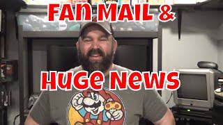 Fan Mail and Big Announcement