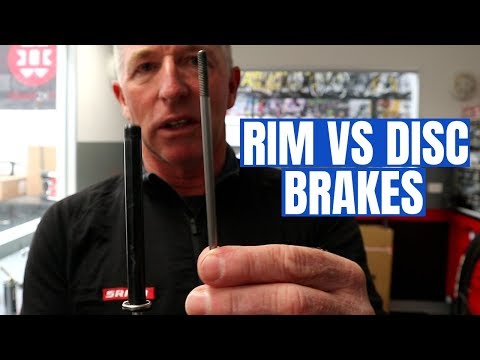 Disc VS Rim Brakes (& Thru Axle VS Quick Release Skewer)