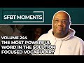 The Most Powerful Word in the Solution Focused Brief Therapy Vocabulary - SFBT Moments - Volume 244