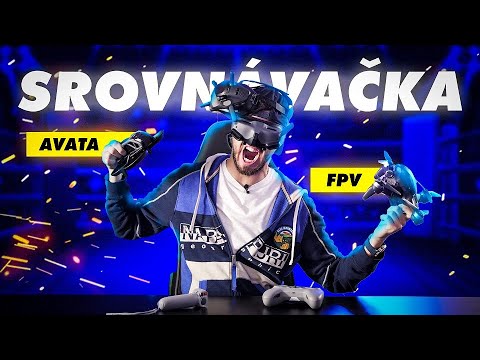 DJI Avata vs. DJI FPV — Je to UPGRADE?