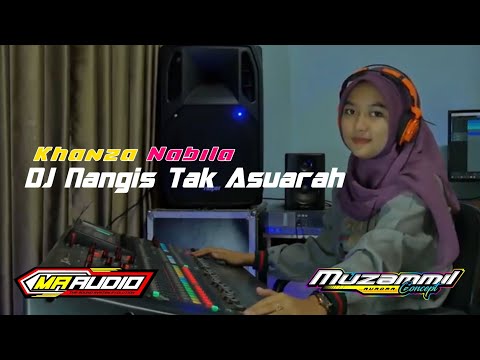 Dj Khanza Nabila Nangis Tak Asuarah. Dj Madura Muzammil Aurora & Ma Audio