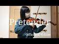 『pretender』 official髭男dism ヴァイオリン　弾いてみた