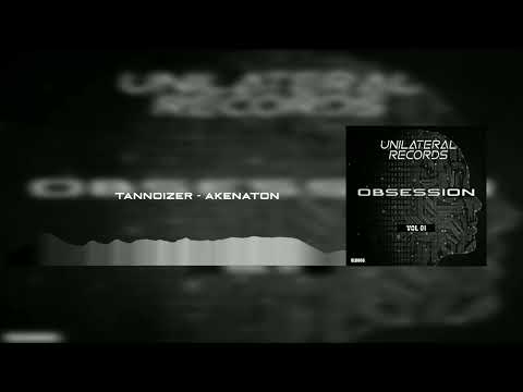 TANNOIZER - Akenaton
