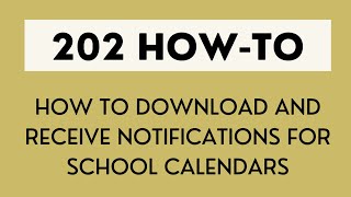 202 How To: Downloading and Subscribing to the School Calendar