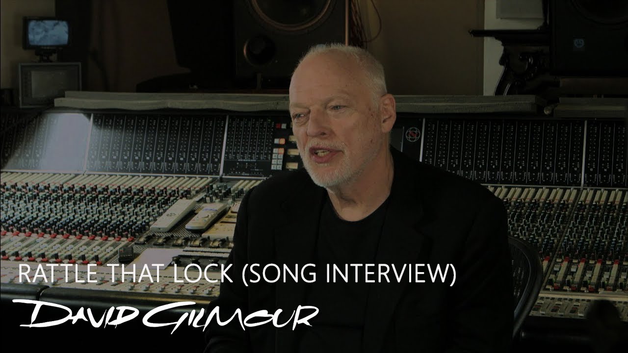 David Gilmour - Rattle That Lock (Song Interview) - YouTube
