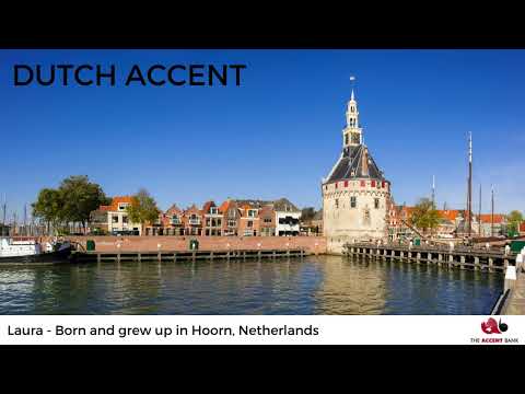 Hoorn Dutch English accent video