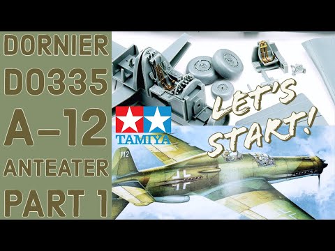 Lets Start! - Dornier Do335 A-12 Anteater - Part 1 - 1/48 from Tamiya scale models, Tools, Build