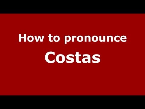 How to pronounce Costas