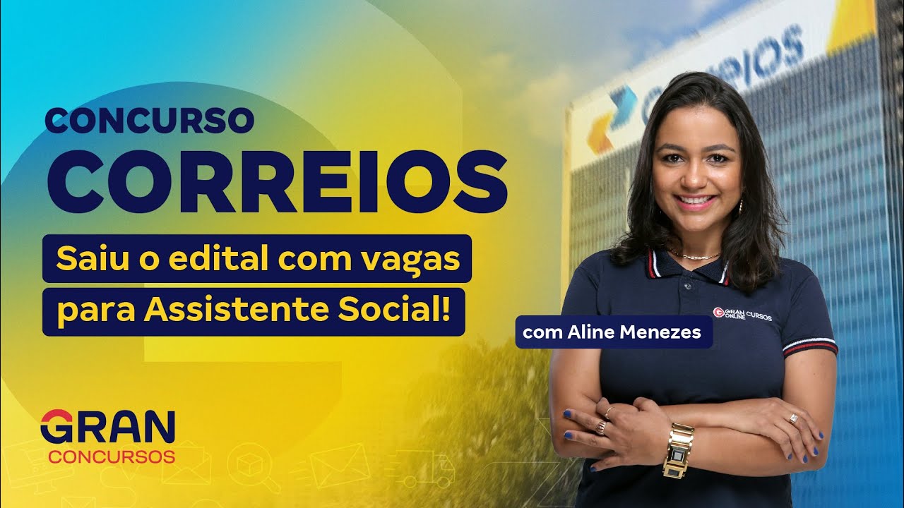 Concurso Correios | Saiu o edital com vagas para Assistente Social! com Aline Menezes