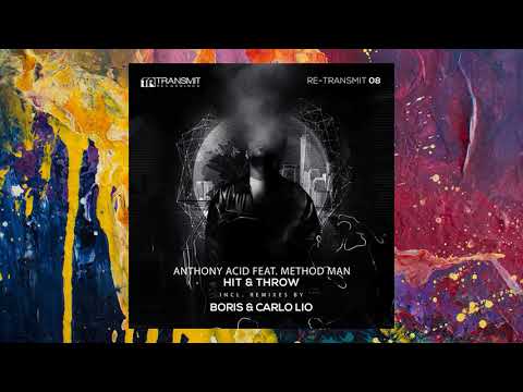 Anthony Acid feat. Method Man — Hit & Throw (Boris Remix)