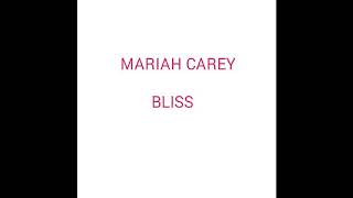 Mariah Carey - Bliss Lyrics