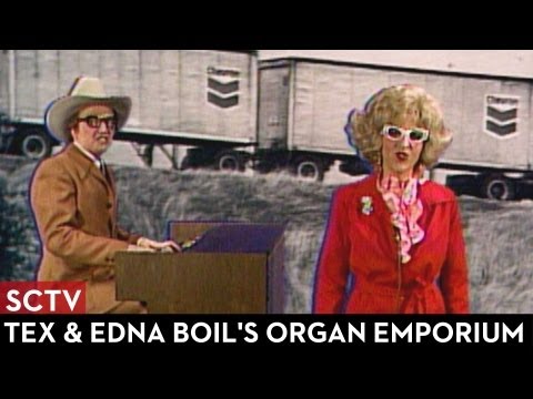 SCTV Tex & Edna Boil's Organ Emporium